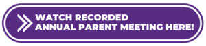 Watch Recorded Annual Parent Meeting Here!